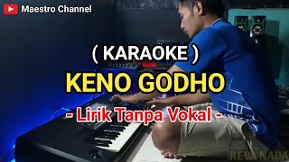 KENO GODHO - KARAOKE || KOPLO Korg pa600 || Lirik tanpa vokal