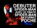 Dbuter spiderman avec ultimate spiderman en format poche 