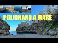 POLIGNANO A MARE il CUORE della PUGLIA