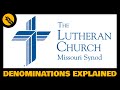 What is the Lutheran Church Missouri Synod (LCMS)?