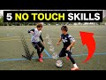 Learn 5 skills to win with out touching the ball