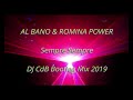 Al Bano & Romina Power - Sempre Sempre (DJ CdB Bootleg Mix 2019) Mp3 Song