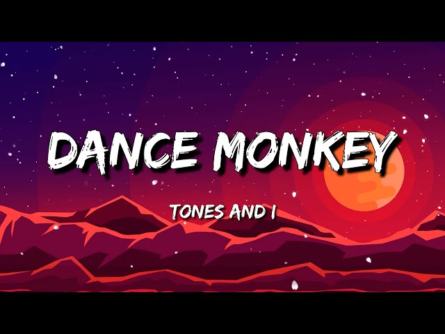 TONES AND I - DANCE MONKEY (Lyrics) 