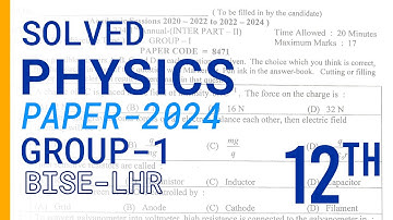 Physics 12th Class Group 1-2024 Lahore |Subjective and Solved Objective | #12thclass #paper2024
