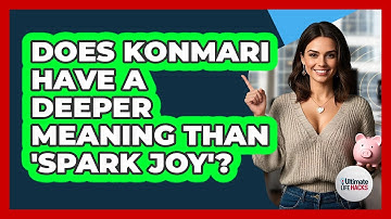 Does KonMari Have A Deeper Meaning Than 