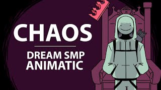 Chaos || Dream SMP [ANIMATIC]