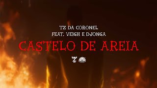 Tz da Coronel - Castelo de Areia feat. Veigh & Djonga (Prod. meLLo)