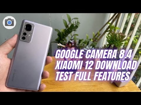 Google Camera 8.4 for Xiaomi 12 | Gcam vs Camera Stock