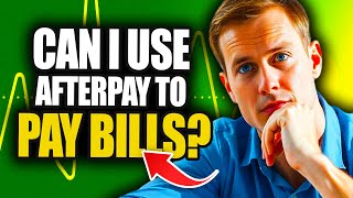 Can You Use Afterpay To Pay Bills | Can I Use Cash App Afterpay To Pay Bills