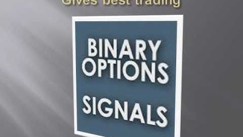 Trading signals for Binary Options Reviewed  Binary signals free
