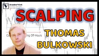 ✅ Chiến Lược SCALPING Lướt Sóng Nhanh Của Thomas Bulkowski Huyền Thoại