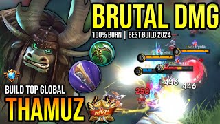 THAMUZ BEST BUILD 2024 | BUILD TOP GLOBAL THAMUZ GAMEPLAY | MOBILE LEGENDS✓