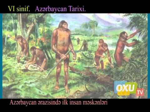 6 - cı sinif Azərbaycan tarixi - Azərbaycanda ilk insan məskənləri