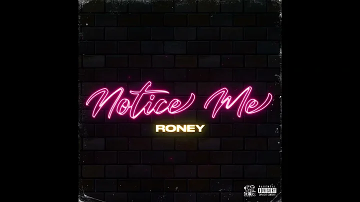 Roney - Notice Me (Official Audio)