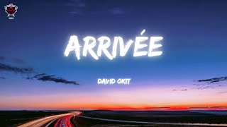 David Okit - Arrivée [Freestyle exclu planète rap] (Paroles)