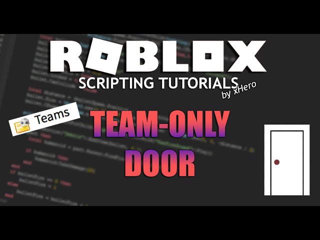 Team-Only Door  ROBLOX Scripting Tutorial 2021 