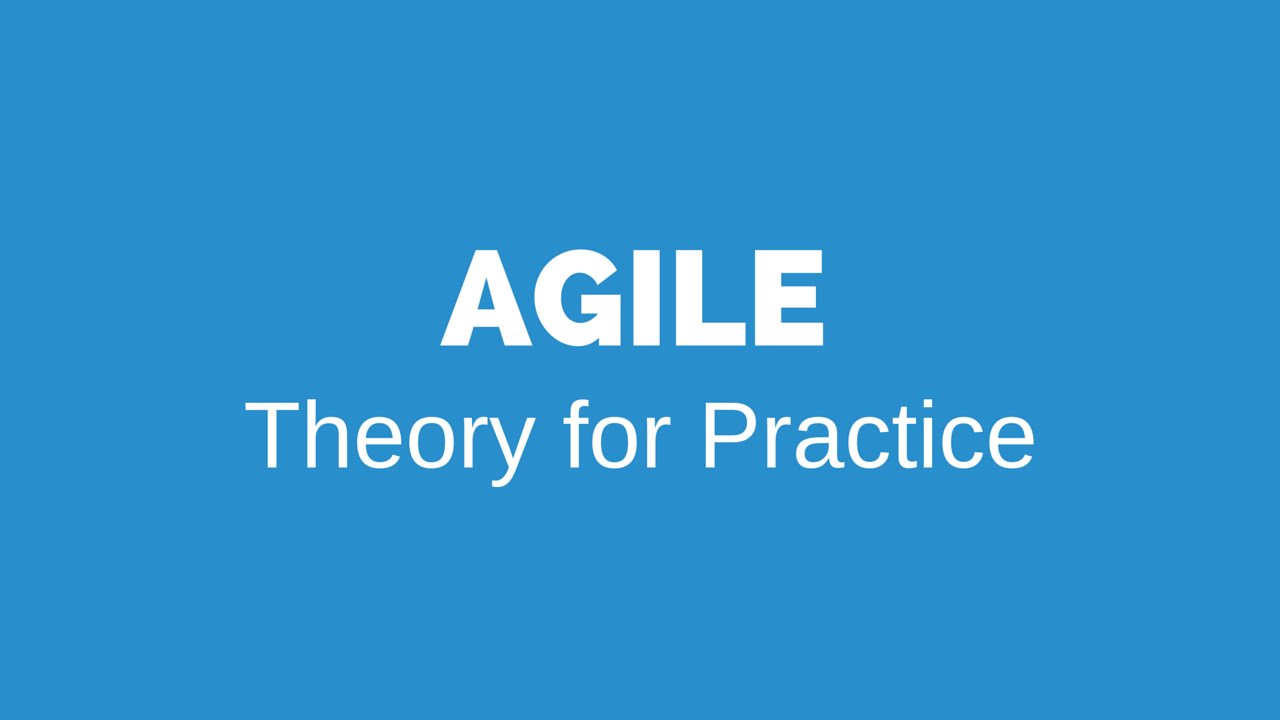 Agile Theory For Practice YouTube