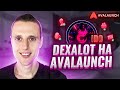 Avalaunch IDO Dexalot обзор и как участвовать | Dexalot обзор децентрализированной биржи и их токен