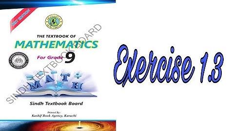 Math class 9 | Exercise 1.3 | Unit 1 Real and complex numbers | Sindh text