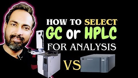 DIFFERENCE BETWEEN GC AND HPLC | HPLC VS GC 
