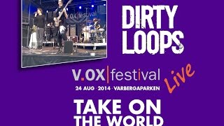 Dirty Loops Live 2014-08-24 - PLEASE DON'T STOP THE MUSIC (Live HD)