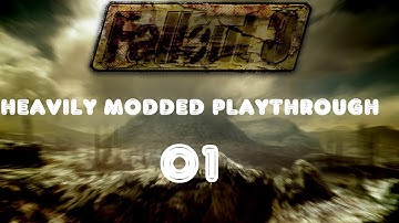 Heavily Modded Fallout 3 Playthrough - Part 1