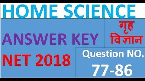 Home Science net exam answer key held on 8 July 2018, home science cbse net answer key 2018, part 1