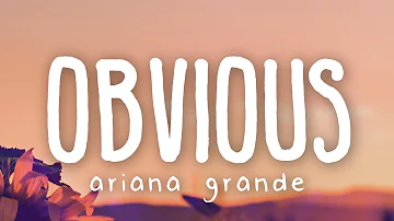 Ariana Grande - obvious (Lyric Video)