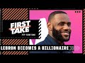 Stephen A. reacts to LeBron becoming the NBA’s first active player worth $1B 💰 | First Take