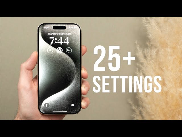 iPhone 15/15 Pro 25 Settings You NEED to Change Immediately! class=