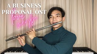 Video thumbnail of "Love, Maybe (사랑인가 봐) [A Business Proposal OST] by MeloMance (멜로망스) - Flute Cover by Afif Azfar"