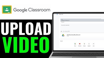 How to Upload Video on Google Classroom 2025 (Step-by-Step)