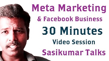 Marketing & Digital Course: Meta Marketing & FB Business - Sasikumar Talks (Tamil) #SasikumarTalks