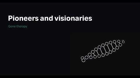 Cell line development and AAV: Pioneers of gene therapy