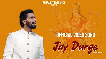 JAY DURGE  - Official Video | Vishwajeet Singh | Uditsj Production