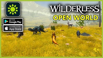 Wilderless Open World Gameplay (Android, iOS)