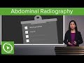 Abdominal Radiography – Radiology | Lecturio