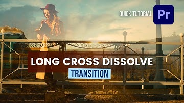 The LONG CROSS DISSOLVE Transition in Premiere Pro | Quick Tutorial