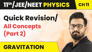 Gravitation - Quick Revision/All Concepts (Part 2) | Class 11 Physics HC Verma Chapter 11 | JEE/NEET