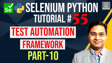 Selenium Python Tutorial #55 - Create Test Automation Framework- Part 10