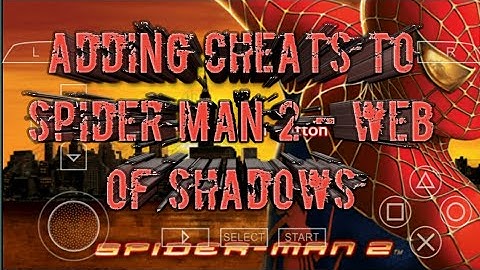 Adding cheats to SPIDER MAN 2