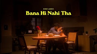 Bana Hi Nahi Tha Jana - Dino James [Official Video] | @BluishMusic