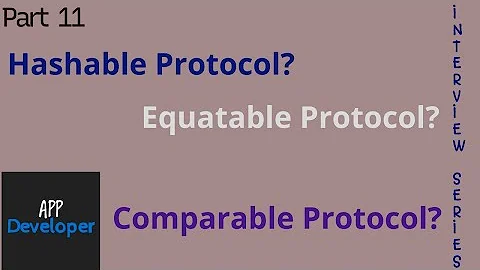 Equatable || Comparable || Hashable protocol in Swift