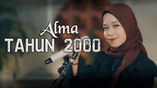 Tahun 2000 (QOSIDAH) - ALMA ESBEYE