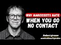 Why Narcissists Hate When You Go No Contact || Best Motivational Speech By Robert Greene