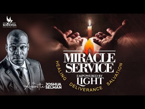 EMPOWERED BY LIGHT (MIRACLES & IMPARTATION)|ZION PRAISE CHAPEL INT’L||TAKORADI-GHANA|APOSTLE SELMAN