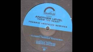 (1999) Another Level - From The Heart [Frankie Knuckles Classic Housemix Mix]
