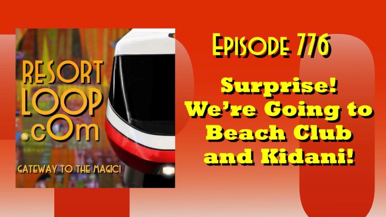 Surprise!  We're Going to Beach Club and Kidani! Surprise!  We're Going to Beach Club and Kidani!