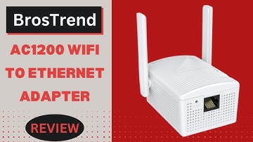BrosTrend AC1200 WiFi to Ethernet Adapter, 1200Mbps Dual Band Universal Wireless Bridge Review