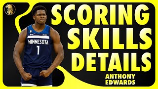 Learn : Anthony Edwards SCORING and SKILLS DETAILS #nba #basketball #anthonyedwards